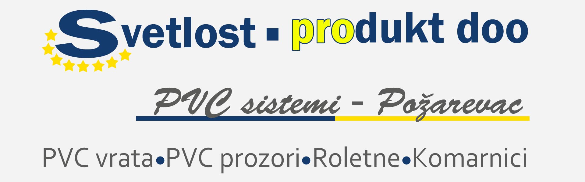 Pvc stolarija Svetlost-Produkt